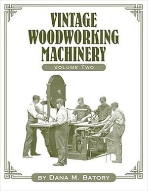 Immagine del venditore per Vintage Woodworking Machinery venduto da GreatBookPrices