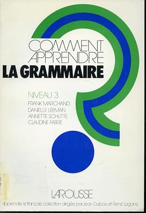Seller image for Comment apprendre la grammaire Niveau 3 for sale by Librairie Le Nord