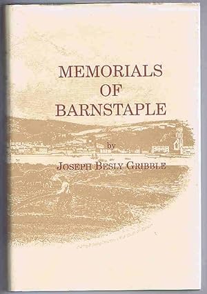 Seller image for Memorials of Barnstaple: Being an attempt to supply the want of a history of that ancient borough for sale by Lazy Letters Books