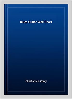 Imagen del vendedor de Blues Guitar Wall Chart a la venta por GreatBookPricesUK