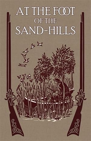 Imagen del vendedor de At the Foot of the Sand Hills a la venta por GreatBookPrices