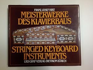 Bild des Verkufers fr Meisterwerke des Klavierbaus / Stringed Keyboard Instruments zum Verkauf von Antiquariat Smock