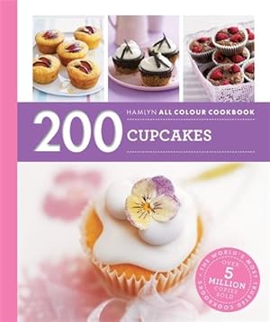 Seller image for Hamlyn All Colour Cookery: 200 Cupcakes : Hamlyn All Colour Cookbook for sale by GreatBookPrices