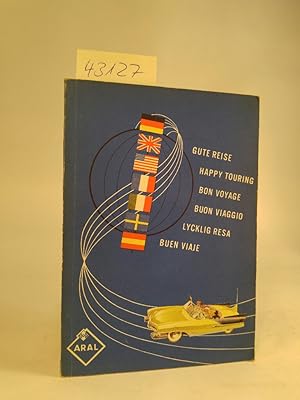 Seller image for Gute Reise - ARAL - Aral- Wegweiser deutsch, englisch, belgisch, französisch, italienisch, schwedisch, spanisch for sale by ANTIQUARIAT Franke BRUDDENBOOKS
