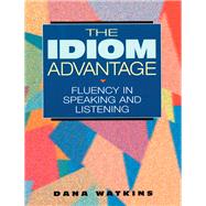 Seller image for The Idiom Advantage for sale by eCampus