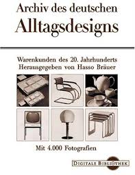 Bild des Verkufers fr Archiv des deutschen Alltagsdesigns. Warenkunden des 20. Jahrhunderts. Mit 4000 Fotografien. Digitale Bibliothek. zum Verkauf von Antiquariat Heinzelmnnchen