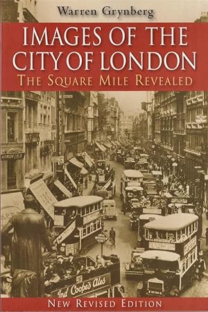 Immagine del venditore per Images of the City of London The Square Mile Revealed venduto da Americana Books, ABAA