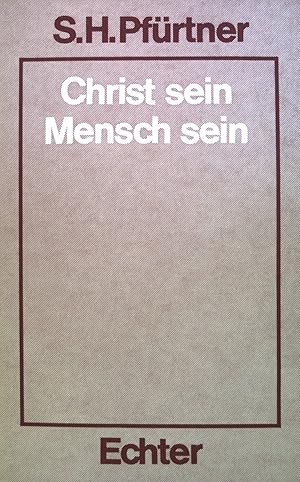 Image du vendeur pour Christ sein, Mensch sein. mis en vente par books4less (Versandantiquariat Petra Gros GmbH & Co. KG)