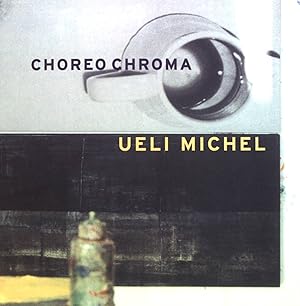 Seller image for Choreo Chroma: Staatliche Kunsthalle Baden-Baden. 28. Juni bis 23. August 1998 for sale by books4less (Versandantiquariat Petra Gros GmbH & Co. KG)