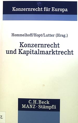 Imagen del vendedor de Konzernrecht und Kapitalmarktrecht. Konzernrecht fr Europa ; Band. 1 a la venta por books4less (Versandantiquariat Petra Gros GmbH & Co. KG)