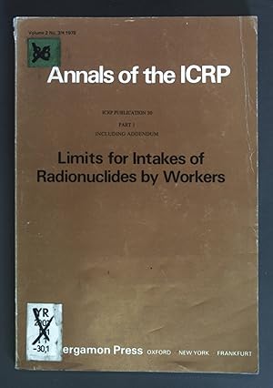 Bild des Verkufers fr Limits for intakes of radionuclides by workers. Radiation Protection: ICRP Publication 30. zum Verkauf von books4less (Versandantiquariat Petra Gros GmbH & Co. KG)