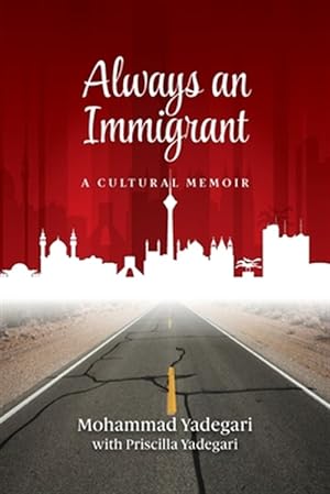 Image du vendeur pour Always an Immigrant: A Cultural Memoir mis en vente par GreatBookPrices
