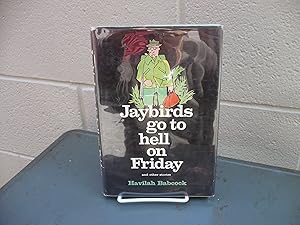 Seller image for Jaybirds Go To Hell On Fridays for sale by Randy Berry