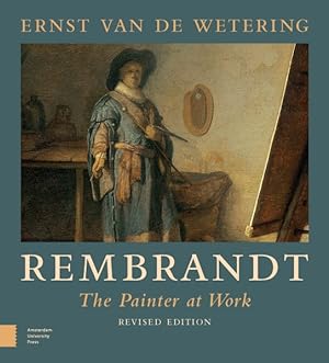 Bild des Verkufers fr Rembrandt : The Painter at Work zum Verkauf von GreatBookPrices