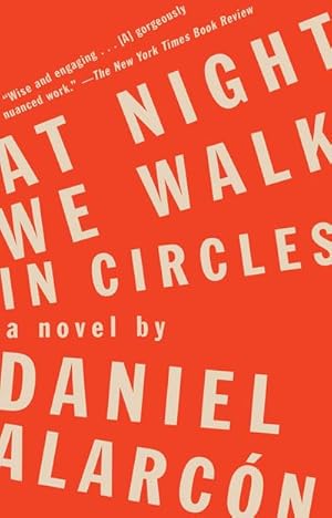 Seller image for At Night We Walk in Circles: A Novel : A Novel for sale by AHA-BUCH