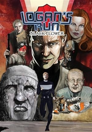 Seller image for Logan's Run : Black Flower: Graphic Novel for sale by GreatBookPricesUK