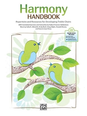 Bild des Verkufers fr Harmony Handbook : Repertoire and Resources for Developing Treble Choirs zum Verkauf von GreatBookPricesUK