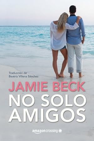 Imagen del vendedor de No solo amigos / Worth the Wait -Language: spanish a la venta por GreatBookPricesUK