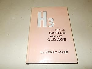 Seller image for H3 in the Battle Against Old Age (Revised Edition) for sale by Paradise Found Books