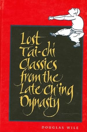 Seller image for Lost Tai'-Chi Classics from the Late Ch'Ing Dynasty for sale by GreatBookPricesUK