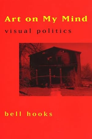 Seller image for Art on My Mind : Visual Politics for sale by GreatBookPricesUK