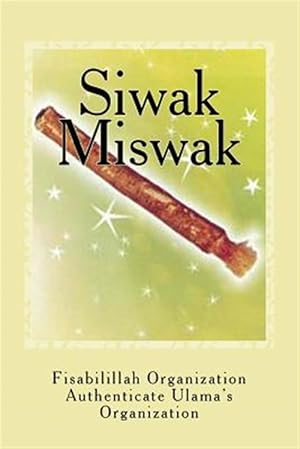 Imagen del vendedor de Siwak - Miswak : The Miracle Brush a la venta por GreatBookPricesUK