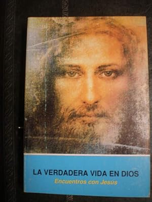 Imagen del vendedor de La verdadera vida en Dios. Encuentros con Jess. Volumen I a la venta por Librera Antonio Azorn