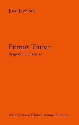 Seller image for Primoz Trubar : Biografischer Roman for sale by AHA-BUCH GmbH