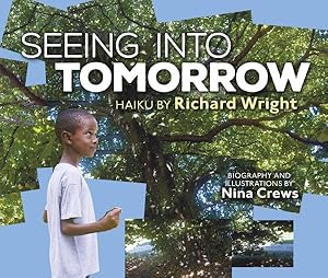 Seller image for Seeing into Tomorrow : Haiku by Richard Wright for sale by GreatBookPricesUK