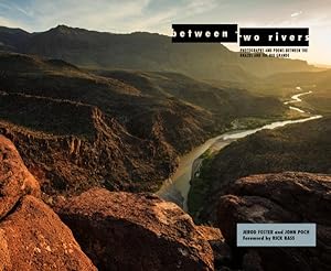 Imagen del vendedor de Between Two Rivers : Photographs and Poems Between the Brazos and the Rio Grande a la venta por GreatBookPricesUK