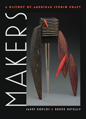 Seller image for Makers : A History of American Studio Craft for sale by GreatBookPricesUK