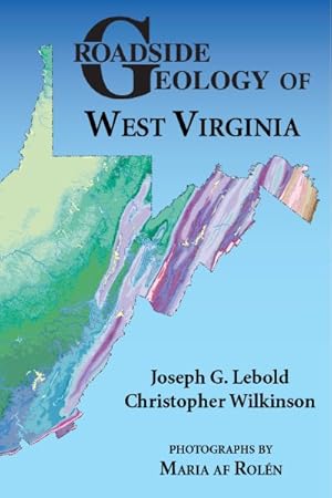 Image du vendeur pour Roadside Geology of West Virginia mis en vente par GreatBookPricesUK