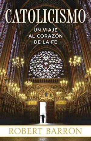 Imagen del vendedor de Catolicismo : Un Viaje Al Corazon De La Fe -Language: spanish a la venta por GreatBookPricesUK