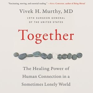 Immagine del venditore per Together : The Healing Power of Human Connection in a Sometimes Lonely World: Library Edition venduto da GreatBookPrices