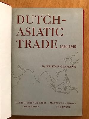 Dutch-Asiatic Trade 1620 - 1740.