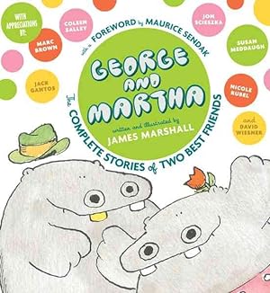 Imagen del vendedor de George and Martha : The Complete Stories of Two Best Friends a la venta por GreatBookPricesUK