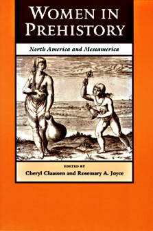 Bild des Verkufers fr Women in Prehistory : North America and Mesoamerica zum Verkauf von GreatBookPricesUK