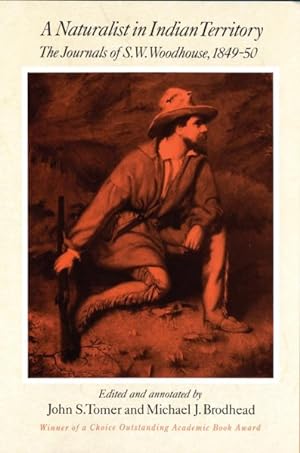 Seller image for Naturalist in Indian Territory : The Journals of S. W. Woodhouse, 1849-1850 for sale by GreatBookPricesUK