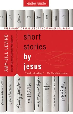 Bild des Verkufers fr Short Stories by Jesus : The Enigmatic Parables of a Controversial Rabbi zum Verkauf von GreatBookPricesUK