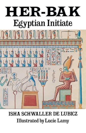 Immagine del venditore per Her-Bak : Egyptian Initiate venduto da GreatBookPricesUK