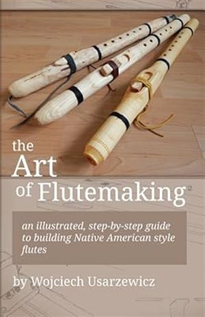 Seller image for Art of Flutemaking for sale by GreatBookPricesUK