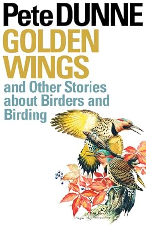 Seller image for Golden Wings and Other Stories About Birders and Birding for sale by GreatBookPricesUK