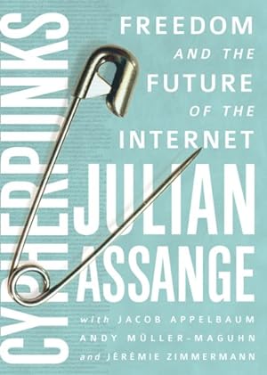 Seller image for Cypherpunks : Freedom and the Future of the Internet for sale by GreatBookPricesUK