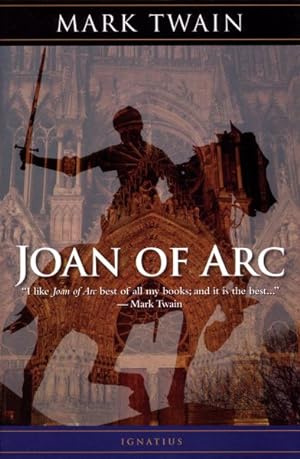 Seller image for Joan of Arc : By the Sieur Louis De Conte (Her Page and Secretary) for sale by GreatBookPricesUK
