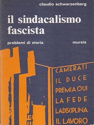 Bild des Verkufers fr Il sindacalismo fascista zum Verkauf von Librodifaccia