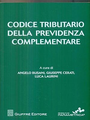 Bild des Verkufers fr Codice tributario della previdenza complementare zum Verkauf von Librodifaccia