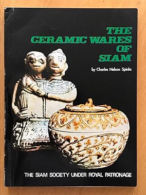 The ceramic wares of Siam .