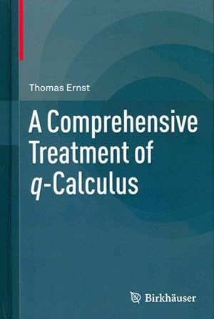 Seller image for Comprehensive Treatment of q-Calculus for sale by GreatBookPricesUK