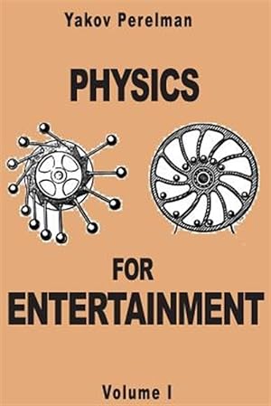 Image du vendeur pour Physics for Entertainment mis en vente par GreatBookPricesUK