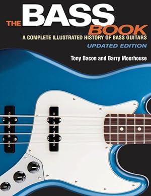 Seller image for Bass Book : A Complete Illustrated History of Bass Guitars for sale by GreatBookPricesUK